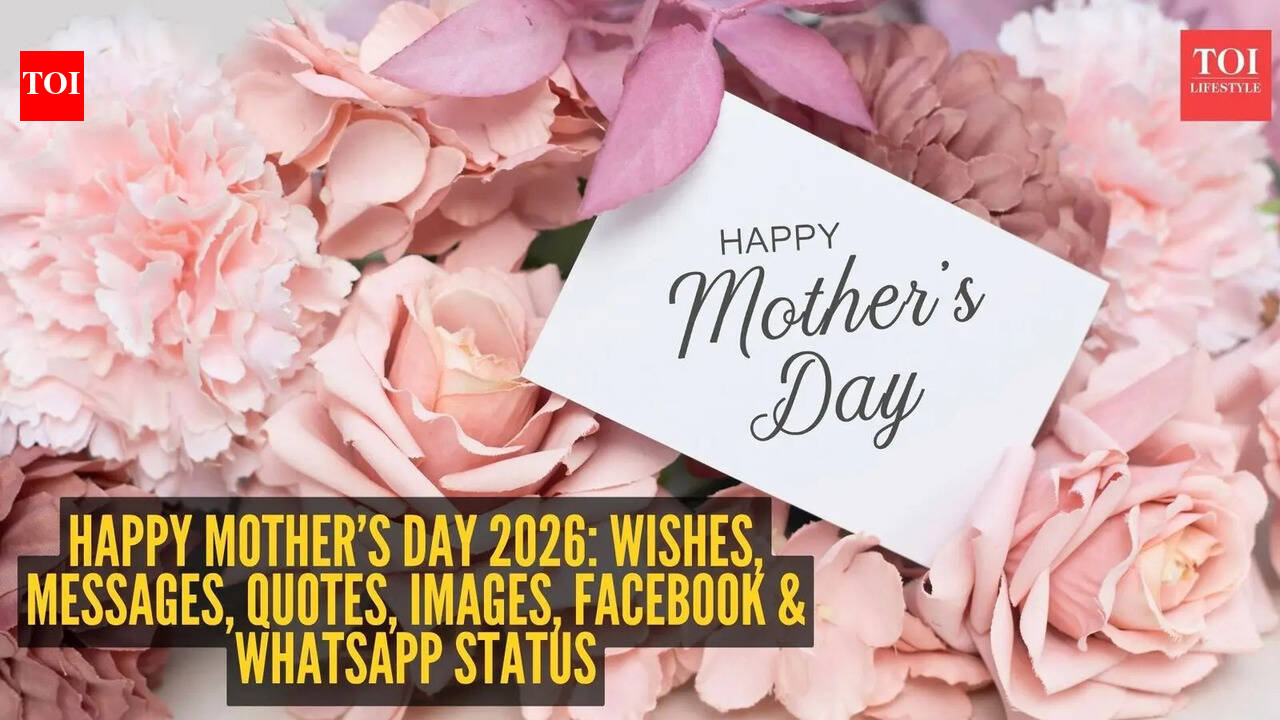 Mother’s Day: Happy Mother’s Day 2026: Wishes, Messages, Quotes, Images, Facebook and WhatsApp Status